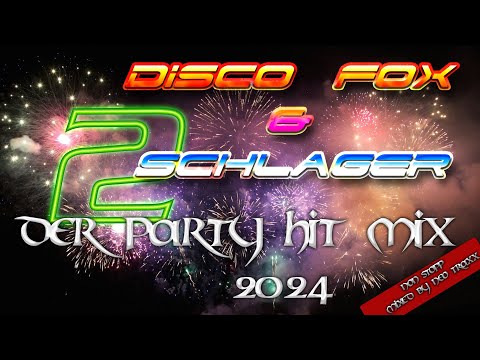 Discofox &  Schlager Megamix   2 - 2024  ( MIXED by  NEO TRAXX )