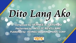 Willie Revillame - Dito Lang Ako (Official Lyric Video)