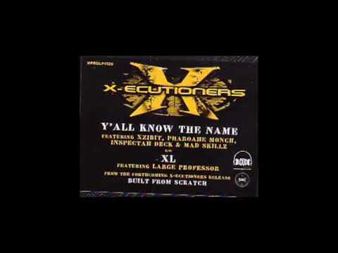 The X-ecutioners ft. Pharoahe Monch, Xzibit, Inspectah Deck & Skillz - The X (Y'all Know The Name)