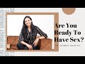 Are You Ready To Have Sex The Intimacy Checklist