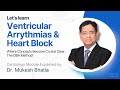 Ventricular Arrhythmias Heart Block Made Easy Dr Mukesh Bhatia DBA Cardiology Masterclass