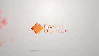 Prashi Digitech - Video - 1