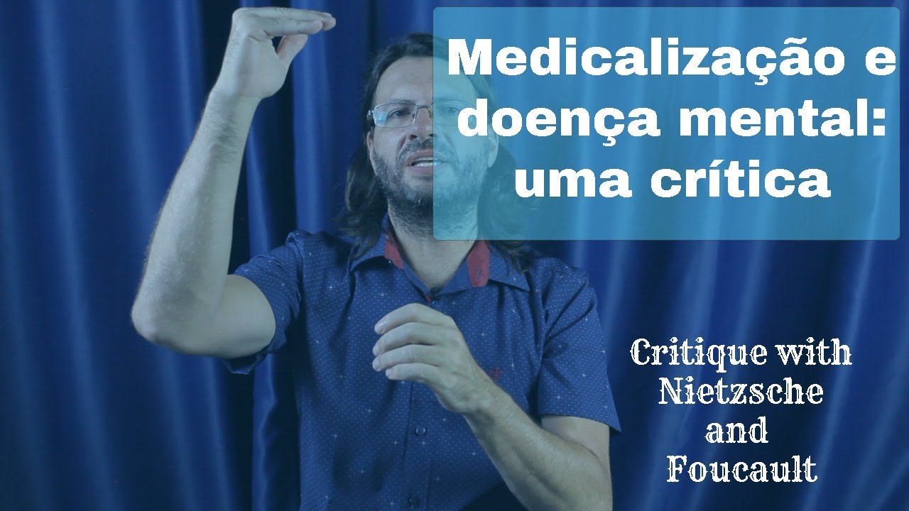 Medicalização e Doença Mental: uma crítica