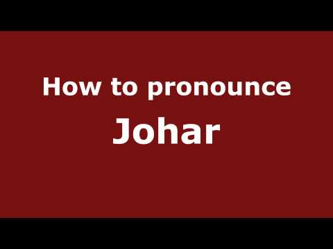Pronounce Names - How to Pronounce Johar