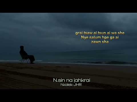 Nsin Na Jahkrai #Hkalek #Nbwi Brang San  #JHR #kachinhiphop #kachin rap #jinghpaw