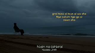 Nsin Na Jahkrai #Hkalek #Nbwi Brang San  #JHR #kachinhiphop #kachin rap #jinghpa