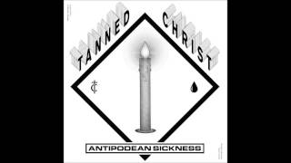 Tanned Christ (Australia) - Prowler II (Grindcore)