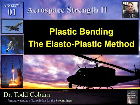 Strength II: L-01 Evaluating Plastic Bending - The Elasto Plastic Method