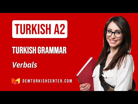 Turkish Grammar A2 | Verbals in Turkish Language (Sample)