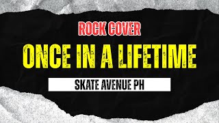 Download lagu Skate Avenue PH - Once In A Lifetime (Rock Cover) mp3