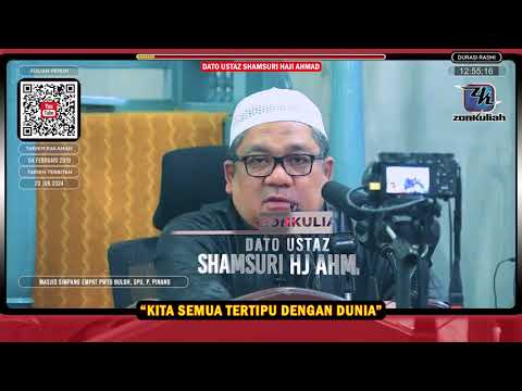 TAZKIRAH : Kita Tewas Dan Tertipu Dengan Dunia - Ustaz Shamsuri Ahmad
