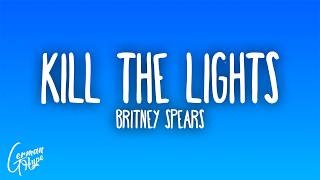 Britney Spears - Kill the Lights
