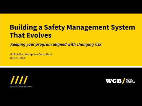 Employer Webinar – Recap: Building a Safety Management System That Evolves, July 23, 2026