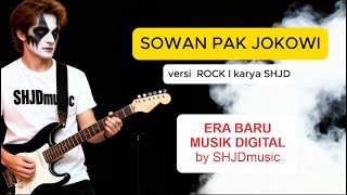 Download lagu LAGU ROCK - SOWAN PAK JOKOWI mp3