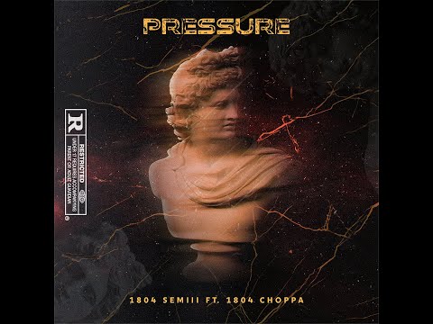 1804 Semiii - Pressure (feat. 1804 Choppa) [Audio]
