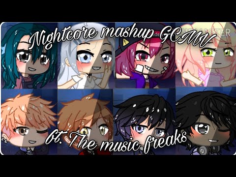 | Nightcore mashup | ft. The Music freaks | GCMV | gift for Rosyclozy | Yin Cutie |