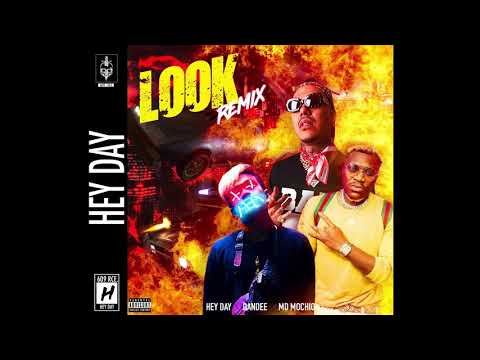 Hey-Day - Look ft. Dandee, MD MOCHIO (Remix)