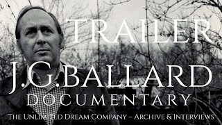 J.G. Ballard Documentary Trailer | Found Footage, Interviews & Archive Film