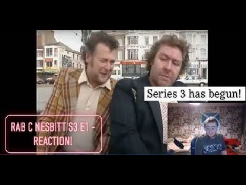 Rab C Nesbitt S3 E1 - REACTION - Englishman Watches For The 1ST Time - S3 Is Officially Underway!