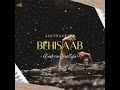 Behisaab   | Prod by.  1080PALE  | Adityaexist | Visualiser