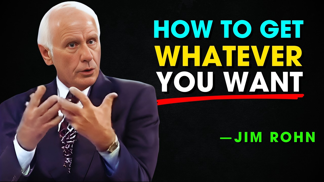 How to Get Whatever You Want - Jim Rohn Motivation