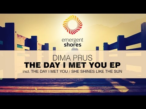 Dima Prus - The Day I Met You