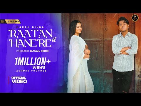 RAATAN DE HANERE (Official Video) Harsh Bilga | Hy G | New Punjabi Songs 2025
