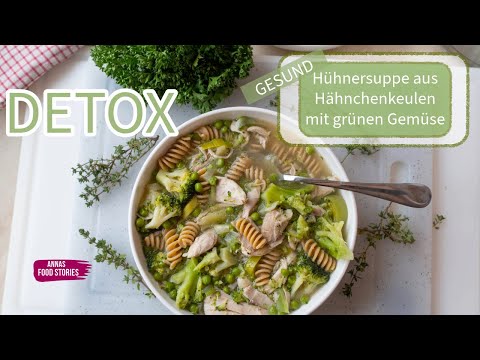 Gesunde Eintopf Rezepte - Hühnersuppe aus Hähnchenkeulen mit grünem Gemüse und Vollkornnudeln
