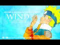 Naruto ~ Wind (lofi hip hop remix)