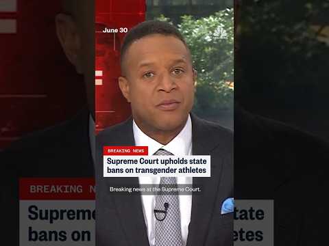 Supreme Court upholds state bans on transgender athletes
