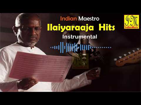 ILAIYARAAJA Instrumental Hits || ILAIYARAAJA Instrumental Music || ilaiyaraaja instrumental