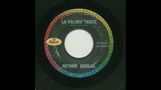 Antonio Aguilar - La Paloma Triste - Musart 4005-a