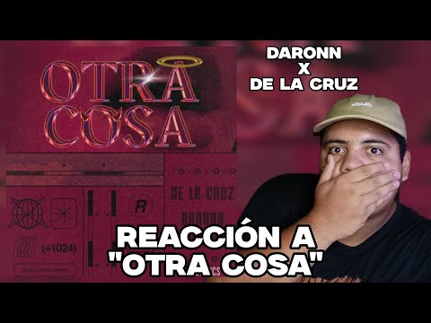 RT REACCIONA Y RECOMIENDA - OTRA COSA - DARONN FT. DE LA CRUZ