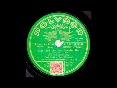 Das Lied von der Wunder-Bar / Paul Godwin & Orchester mit Refraingesang