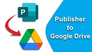 How to open a Publisher file in Google Drive