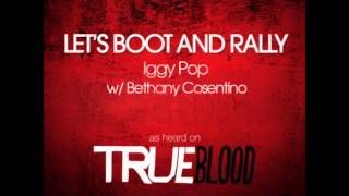 Iggy Pop & Bethany Cosentino - "Let's Boot and Rally"- 