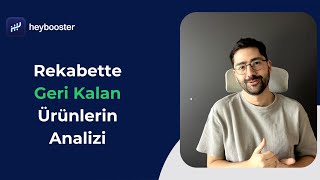 Rekabette Geri Kalan Ürünlerin Analizi