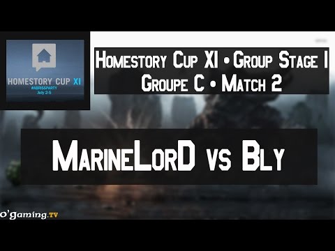 MarineLorD vs Bly - HomeStory Cup XI - Group Stage 1 - Groupe C - Match 2
