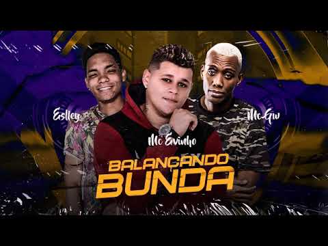 🔴 MC EVINHO E MC GW - BALANCANDO BUNDA (REMIX BREGA FUNK)