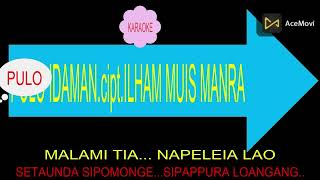 Download lagu KARAOKE MANDAR PULO IDAMAN.cipt.ILHAM MUIS MANRA mp3
