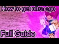 How To Get Ultra Ego Full Guide Dragon Ball Legendary Forces