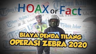 HOAX OR FACT: Beredar Info Biaya Denda Tilang Operasi Zebra Semeru 2020, Ini Faktanya