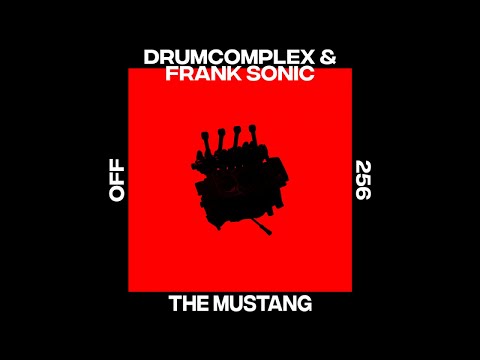 Drumcomplex, Frank Sonic - The Mustang - OFF256
