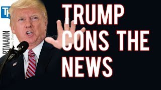 Donald Trump is Playing the Media and the American People (2019)