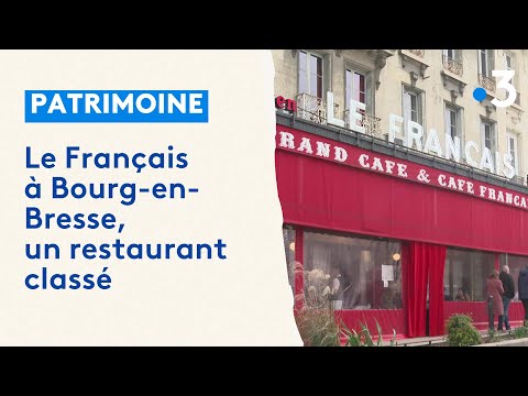 Le Français à Bourg-en-Bresse, un restaurant classé