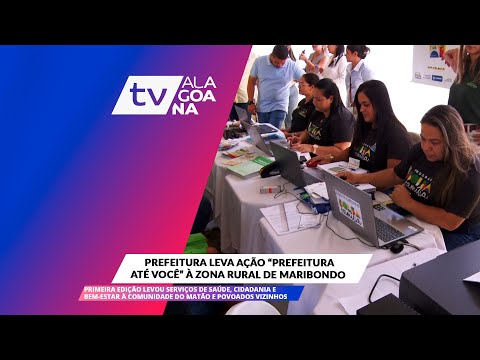 PREFEITURA LEVA AÇÃO “PREFEITURA ATÉ VOCÊ” À ZONA RURAL DE MARIBONDO