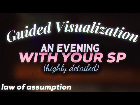 Manifest an Evening w/ your SP | Guided Visualization