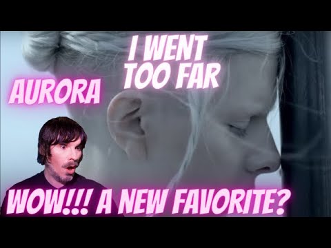 PRO SINGER'S first REACTION to AURORA - I WENT TOO FAR