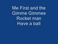 Me First and the Gimme Gimmes - Rocket Man ...