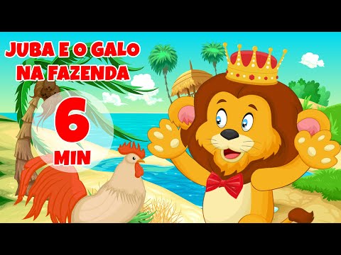 Juba e o Galo na Fazenda - Giramille 6 min | Desenho Animado Musical